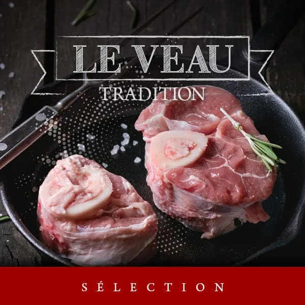 Le Veau Tradition halal - sélection de viande de veau